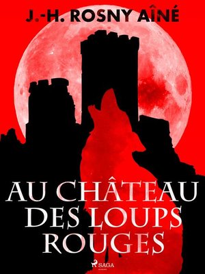 cover image of Au Château des Loups Rouges